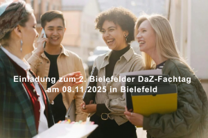 Mehr über den Artikel erfahren Einladung zum 2. Bielefelder DaZ-Fachtag am 08.11.2025 in Bielefeld
