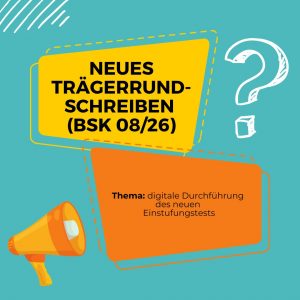 Mehr über den Artikel erfahren Trägerrundschreiben BSK 08/26