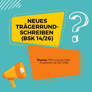 Mehr über den Artikel erfahren Trägerrundschreiben BSK 14/26